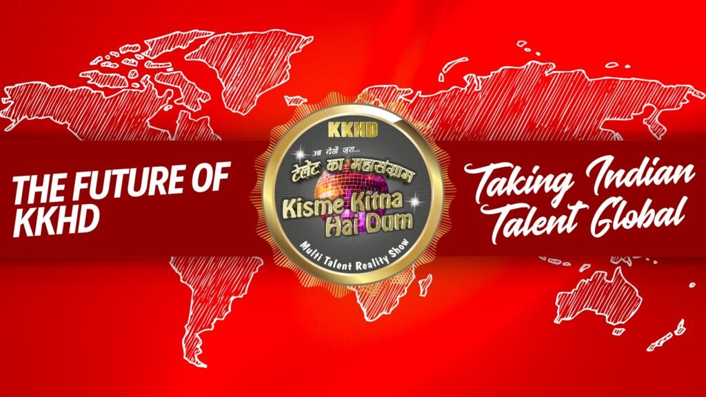 The Future of KKHD – Taking Indian Talent Global